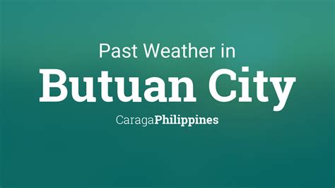weather butuan city|Yr .